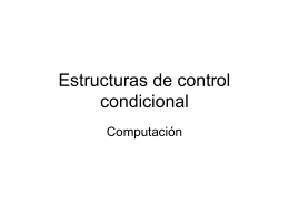 Estructuras de control condicional