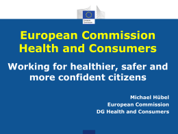 European Commission DG Health and Consumers …