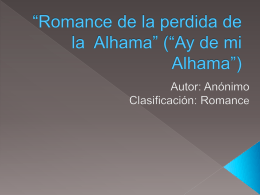 Romance de la perdida de la Alhama” (“Ay de mi Alhama”)