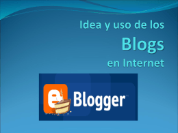 Idea y uso del Blogspot en Internet