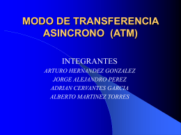 MODO DE TRANSMISION ASINCRONO (ATM)