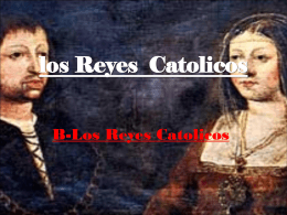La reconquista y los Reyes Catolicos