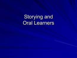 Storying and Oral Learners
