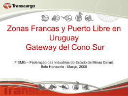 Zonas Francas y Puerto Libre en Uruguay Gateway del …