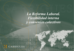 La Reforma Laboral. Flexibilidad interna y convenios