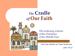The Cradle of Our Faith - israelpalestinemissionnetwork.org