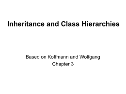 Inheritance and Class Hierarchies