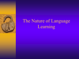The Nature of Language Learning