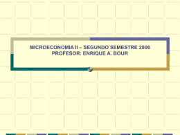 MICROECONOMIA II – SEGUNDO SEMESTRE 2006 …