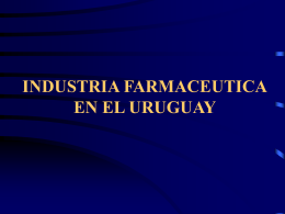 INDUSTRIA FARMACEUTICA EN EL URUGUAY