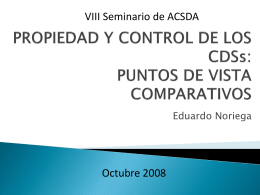 PROPIEDAD Y CONTROL DE LOS CDSs: PUNTOS DE VISTA …