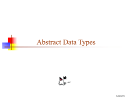 Abstract Data Types - Computer & Information Science