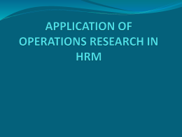 APPLICATION OF OPERATIONS RESEARCH IN HRM