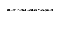 Object Oriented Database Management