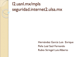 I2.uanl.mx/mpls seguridad.internet2.ulsa.mx