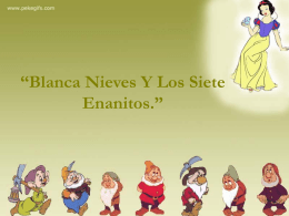Blanca Nieves Y Los Siete Enanitos.”