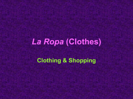 La Ropa (Clothes)