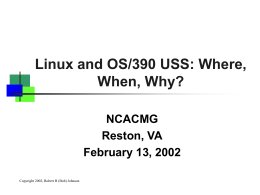 Linux and OS/390 USS: Where, When, Why?