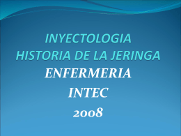 INYECTOLOGIA HISTORIA DE LA JERINGA