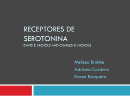 Receptores de Serotonina David E. Nichols and Charles D