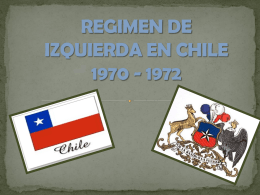 REGIMEN DE IZQUIERDA EN CHILE 1970