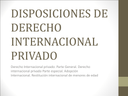 DISPOSICIONES DE DERECHO INTERNACIONAL PRIVADO