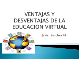 VENTAJAS Y DESVENTAJAS DE LA EDUCACION VIRTUAL