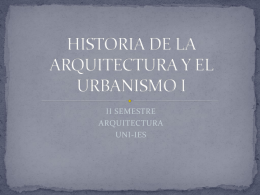 HISTORIA DE LA ARQUITECTURA Y EL URBANISMO I