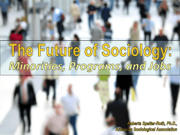 The Future of Sociology: Minorities, Programs, and