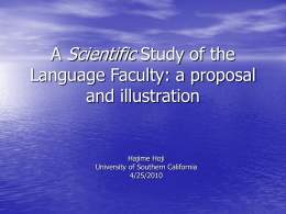A Scientific Study of the Language Faculty: a proposal and