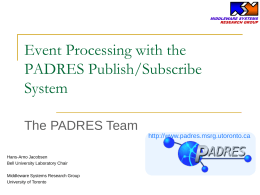 PADRES A Content-based Pub/Sub System