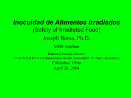 Inocuidad de Alimentos Irradiados Safety of Irradiated Food