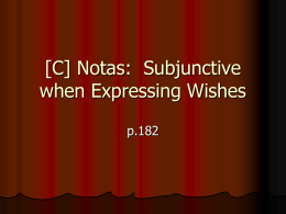 [C] Subjunctive for Expresing Wishes