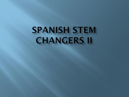 Spanish Stem Changers II