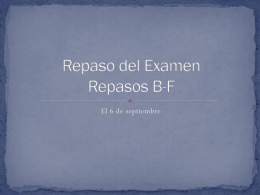 Repaso del Examen Repasos B-F