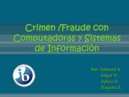 Crimen /Fraude con Computadoras y Sistemas de …