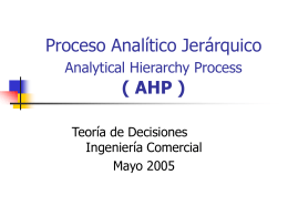 Proceso Analitico Jerarquico ( AHP )