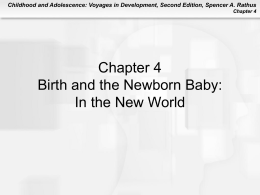 Birth and the Newborn Baby Truth or Fiction?