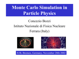 Monte Carlo simulation in High Energy Physics