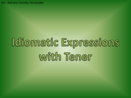 Idiomatic Expressions with Tener