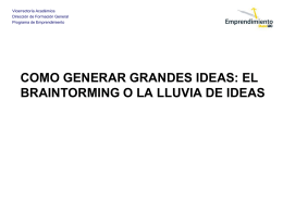 COMO GENERAR GRANDES IDEAS: EL BRAINTORMING