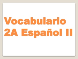 Vocabulario 2A Espanol II - Sra. Torres
