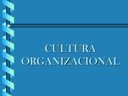 CULTURA ORGANIZACIONAL - Facultad de Ciencias de la