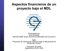 Aspectos financieros de un proyecto bajo el MDL