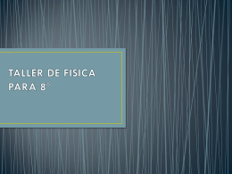 TALLER DE FISICA PARA 8&#186