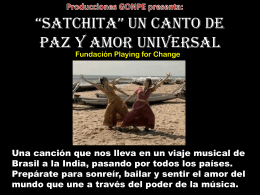 Satchita” Un canto de paz y amor universal