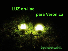 Luz on-line para Veronica
