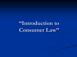 Introduction to Consumer Law” April 8, 2005