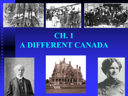 CH. 7 THE EMERGENCE OF MODERN CANADA