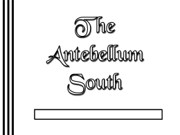 The Antebellum South - Dearborn Public Schools